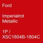 Preview: Ford, Imperialrot Metallic, 1P / XSC1804B-1804C.